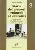 Storia dei processi culturali ed educativi. Per i Licei e gli Ist. Magistrali vol.3