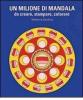 Un milione di mandala. Da creare, stampare, colorare. Con CD-ROM
