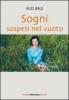 Sogni sospesi nel vuoto