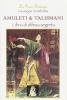 Amuleti & talismani. Libro di difesa segreta
