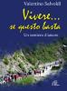 Vivere... se questo basta. Un sentiero d'amore