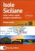 Isole siciliane. Egadi, Eolie, Pelagie, Ustica e Pantelleria