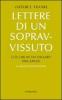 Lettere di un sopravvissuto. Ci� che mi ha salvato dal lager