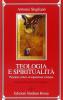 Teologia e spiritualit�. Pensiero critico ed esperienza cristiana