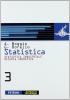 Statistica. Per le Scuole superiori vol.3