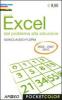 Excel. Dal problema alla soluzione
