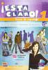�Esta claro! Dialogos y relatos con actividades. Volume unico. Con CD Audio. Per la Scuola secondaria di primo grado vol.1