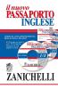 Nuovo passaporto inglese. Corso di autoapprendimento della lingua inglese. Con quattro CD Audio