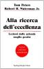 Alla ricerca dell'eccellenza. Lezioni dalle aziende meglio gestite