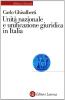 Unit� nazionale e unificazione giuridica in Italia