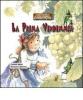 La prima vendemmia. Margherita. Favole fra gnomi e folletti vol.1