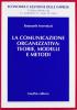 La comunicazione organizzativa: teorie, modelli e metodi