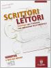 Scrittori & lettori. Con espansione online. Per le Scuole superiori vol.1