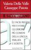 Il salvaitaliano. Le facili regole per evitare gli errori pi� comuni della lingua parlata e scritta
