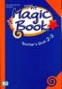 The magic book. Teacher's resource pack. Guida per l'insegnante. Con 2 CD Audio. Per la 2� e 3� classe elementare