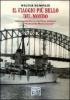 Il viaggio pi� bello del mondo intorno alla terra con l'incrociatore �Raimondo Montecuccoli�