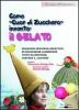 Come gnomo cuor di zucchero invent� il gelato. Delizioso percorso didattico di educazione alimentare tutto da recitare, cantare e gustare. Con CD-ROM