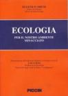 Ecologia per il nostro ambiente minacciato