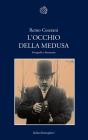 L' occhio della Medusa. Fotografia e letteratura