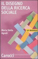 Il disegno della ricerca sociale Il disegno della ricerca sociale