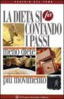 La dieta si fa contando i passi. Meno diete pi� movimento
