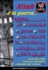 Allah e la guerra... Versetti dal Corano sulla pace e sulla guerra commentati dall'Occidente
