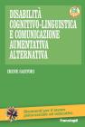 Disabilit� cognitivo-linguistica. Comunicazione aumentativa alternativa