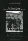 La �Banda Carit�. Storia del Reparto Servizi Speciali (1943-45)