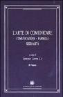 L' arte di comunicare. Comunicazione, famiglia, sessualit� vol.2