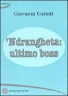 'Ndrangheta. Ultimo boss