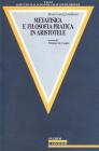 Metafisica e filosofia pratica in Aristotele