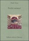 Perch� cantano?