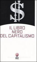 Il libro nero del capitalismo Il libro nero del capitalismo