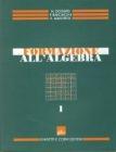 Formazione all'algebra. Per il biennio delle Scuole superiori. vol.1