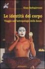 Le identit� del corpo. Viaggio nell'antropologia della danza