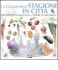 La cucina delle stagioni in citt�