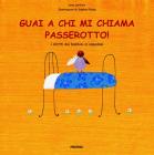 Guai a chi mi chiama passerotto! I diritti dei bambini in ospedale