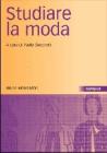Studiare la moda. Corpi vestiti strategie