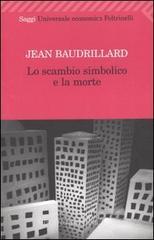 Lo scambio simbolico e la morte Lo scambio simbolico e la morte