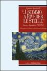 �... Uscimmo a riveder le stelle�. Guerra e dopoguerra 1940-1962. Civili in guerra, meridionali in riviera, anziani in montagna