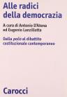 Alle radici della democrazia. Dalla polis al dibattito costituzionale contemporaneo