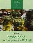 Stare bene con le piante officinali