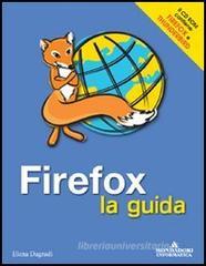 Firefox. La guida. Con CD-ROM