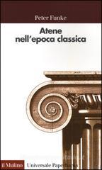 Atene nell'epoca classica Atene nell'epoca classica