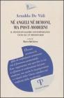 N� angeli n� demoni, ma post-moderni. Il pentecostalismo contemporaneo visto di un missionario