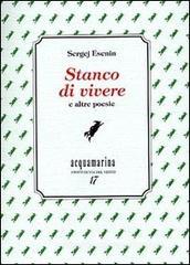Stanco di vivere e altre poesie