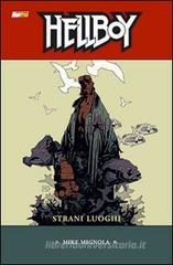 Strani luoghi. Hellboy vol.6