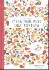 C'era tante volte una foresta