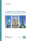 Il commercio internazionale. Approcci teorici e accordi di regolamentazione