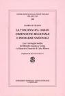 La Toscana del 1848-49: dimensione regionale e problemi nazionali